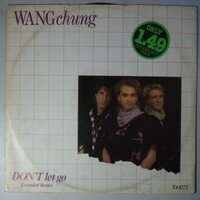 Wang Chung - Don't let go - 12"