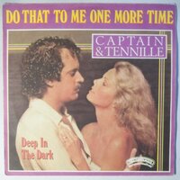 Captain & Tennille - Do that to me one more time - Single