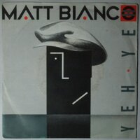 Matt Bianco - Yeh yeh - Single