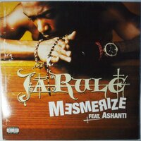 Ja Rule Feat. Ashanti - Mesmerize - 12"