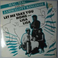 Mac Mac With The Jammalott Kingdom - Let Me Take You Home - Lisa Lisa - 12"