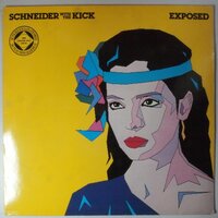 Schneider With The Kick - Exposed - LP