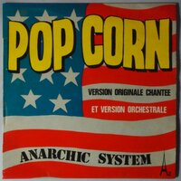 Anarchic System - Pop corn - Single