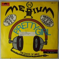 Medium - Pretty Girl / The Game Of Love - Single