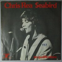 Chris Rea - Seabird - Single