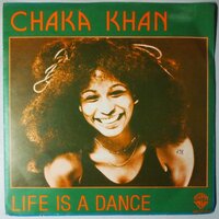Chaka Khan - Life is a dance - Single