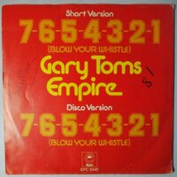Gary Toms Empire - 7-6-5-4-3-2-1 (Blow Your Whistle) - Single
