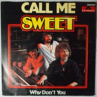 Sweet, The - Call me - Single