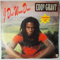 Eddy Grant - I don't wanna dance - Single