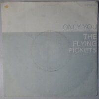 Flying Pickets, The - Only you - Single