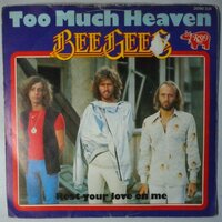 Bee Gees - Too much heaven - Single