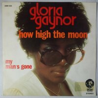 Gloria Gaynor - How high the moon - Single