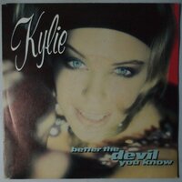 Kylie Minogue - Better the devil you know - Single