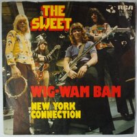 Sweet, The - Wig-wam bam - Single