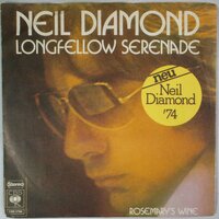 Neil Diamond - Longfellow serenade - Single