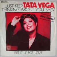 Tata Vega - I just keep thinking about you baby - Single