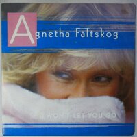 Agnetha Fältskog - I won't let you go - Single