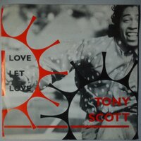 Tony Scott - Love let love - Single