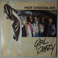 Hot Chocolate - Girl crazy - Single