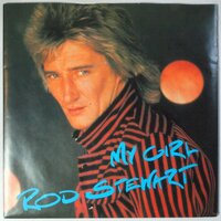 Rod Stewart - My girl - Single