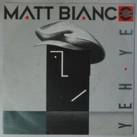 Matt Bianco - Yeh yeh - Single