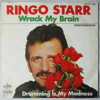 Ringo Starr - Wrack My Brain - Single