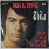 Neil Diamond - Shilo / Brother Love's Travelling Salvation Show - Single