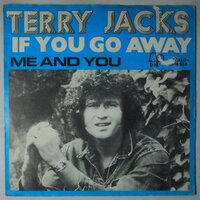 Terry Jacks - If you go away - Single