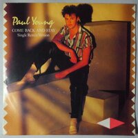 Paul Young - Come back and stay - Single