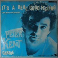 Peter Kent - It's a real good feeling - Single