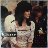 Cher - The shoop shoop song (It's in his kiss) - Single