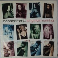 Bananarama - Long train running - Single