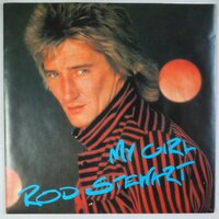 Rod Stewart - My girl - Single