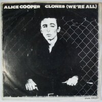 Alice Cooper - Clones (We're all) - Single