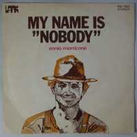Ennio Morricone - My Name Is Nobody / The Wild Buch - Single