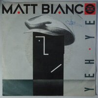 Matt Bianco - Yeh yeh - Single