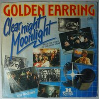 Golden Earring - Clear night moonlight - Single