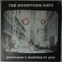 Boomtown Rats, The - Someone's looking at you - Single