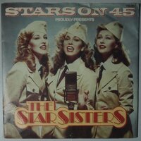Stars On 45 - Proudly Presents The Star Sisters - Single