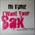 In:tune - I want your sax - 12" In:tune - I want your sax - 12"