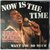 Jimmy James and the Vagabonds - Now is the time - Single Jimmy James and the Vagabonds - Now is the time - Single
