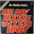 Mr. Walkie Talkie - Be my boogie woogie baby - Single Mr. Walkie Talkie - Be my boogie woogie baby - Single