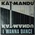 Kat-Mandu - I Wanna Dance - Single Kat-Mandu - I Wanna Dance - Single