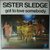Sister Sledge - Got to love somebody - Single Sister Sledge - Got to love somebody - Single