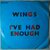Wings  - I've had enough - Single Wings  - I've had enough - Single