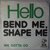 Hello - Bend me, shape me - Single Hello - Bend me, shape me - Single