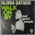 Gloria Gaynor - Walk on by - Single
