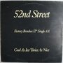 52nd Street - Cool as ice / Twice as nice - 12"