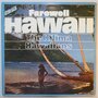 Kilima Hawaiians, The - Farewell Hawaii - LP