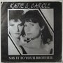 Katie & Carole - Say it to your brother - Single